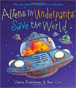 Alien's in Underpants Save the World