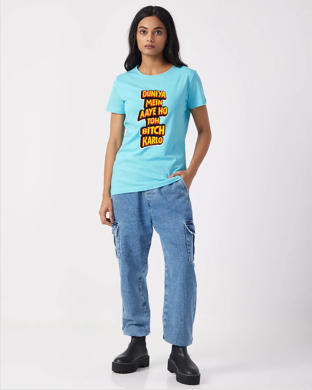 Duniya Mein Aaye Ho To Bitch Karlo - Classic Fit
