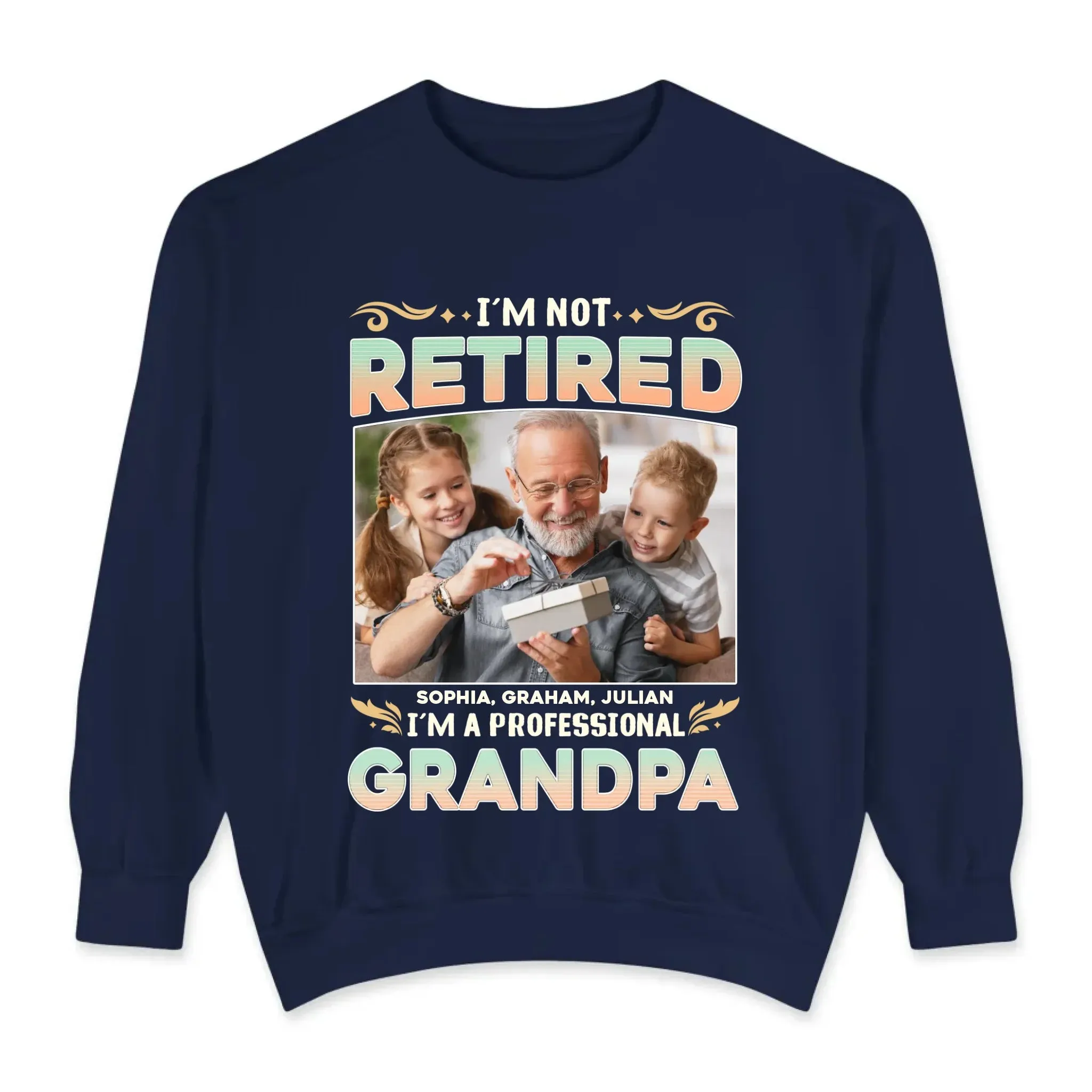 I'm Not Retired, I'm A Professional Grandpa - Custom Photo - Personalized Gifts For Grandpa - T-shirt