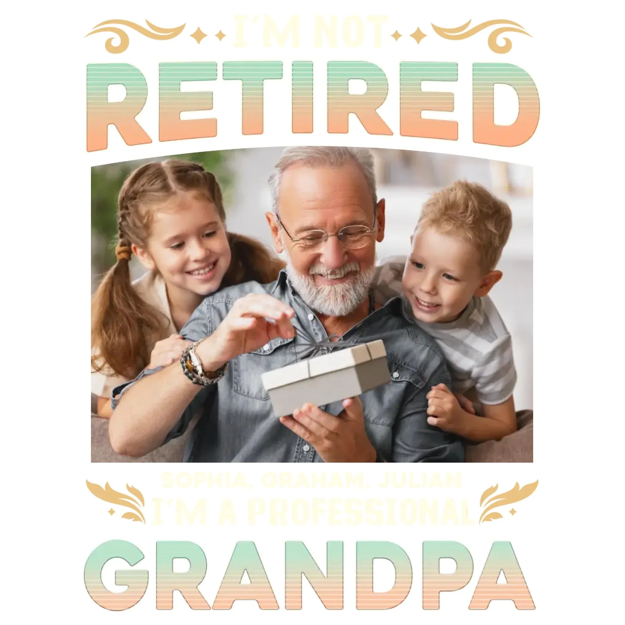 I'm Not Retired, I'm A Professional Grandpa - Custom Photo - Personalized Gifts For Grandpa - T-shirt