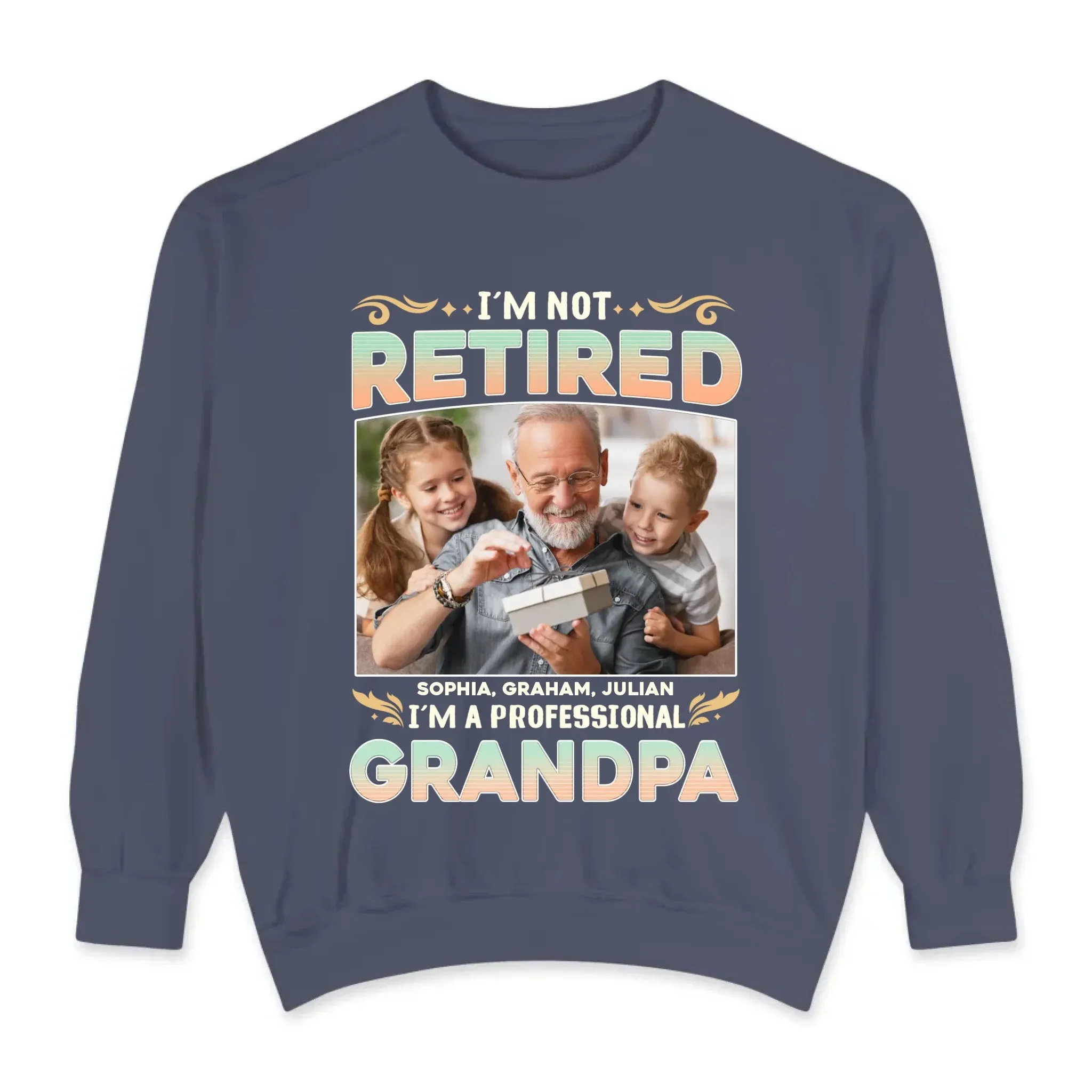 I'm Not Retired, I'm A Professional Grandpa - Custom Photo - Personalized Gifts For Grandpa - T-shirt