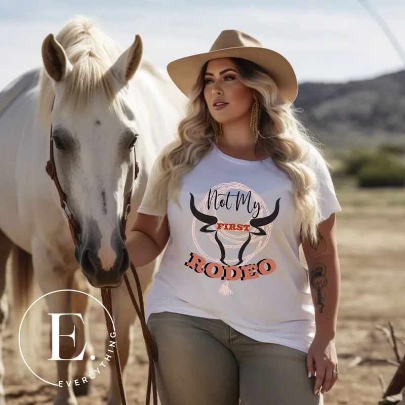 Not My First Rodeo T-Shirt