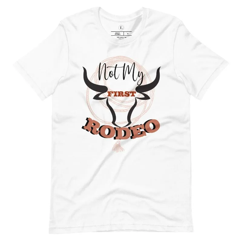 Not My First Rodeo T-Shirt