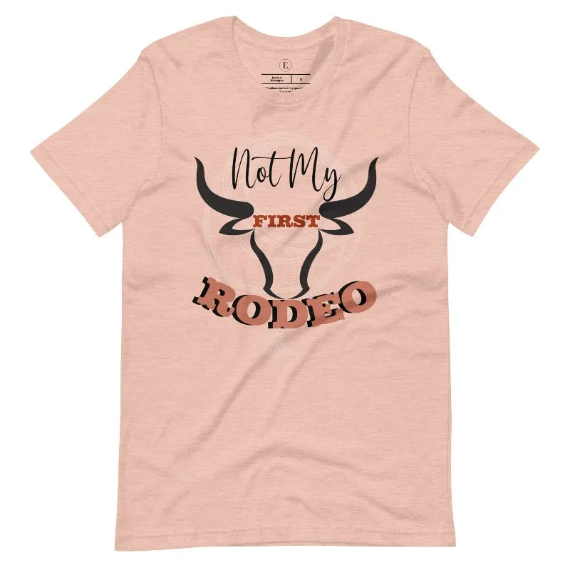 Not My First Rodeo T-Shirt