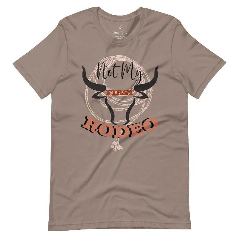 Not My First Rodeo T-Shirt