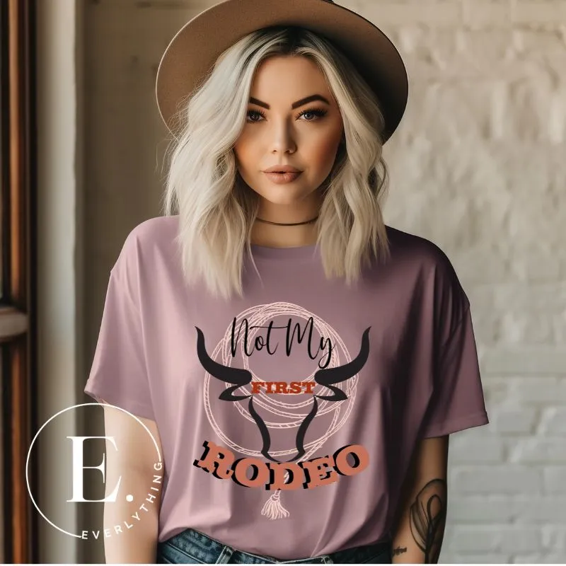 Not My First Rodeo T-Shirt