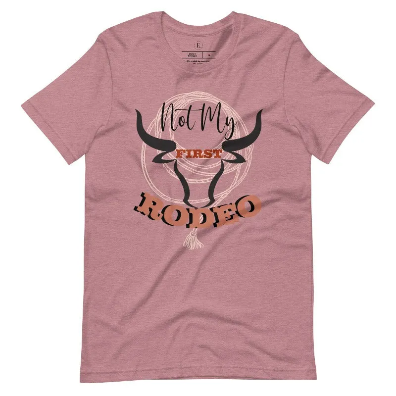 Not My First Rodeo T-Shirt