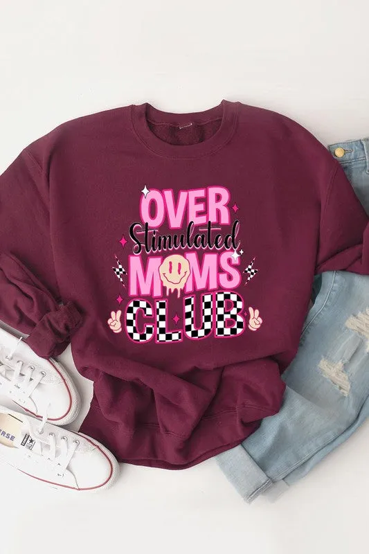 Over Stimulated Moms Club Graphic Fleece Sweatshirt