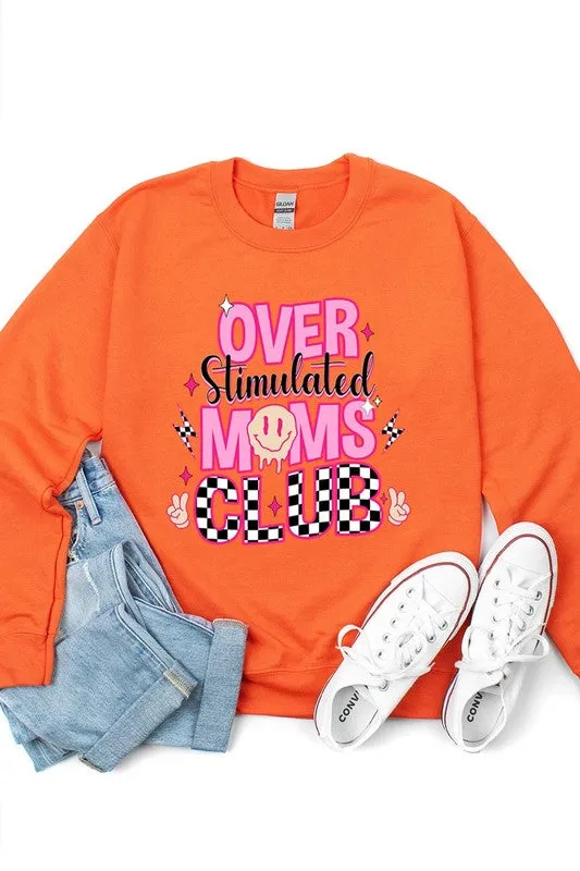 Over Stimulated Moms Club Graphic Fleece Sweatshirt