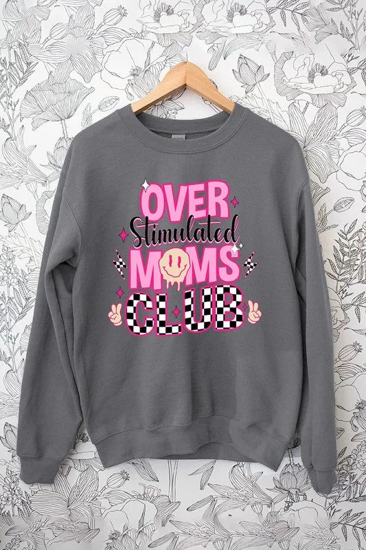 Over Stimulated Moms Club Graphic Fleece Sweatshirt