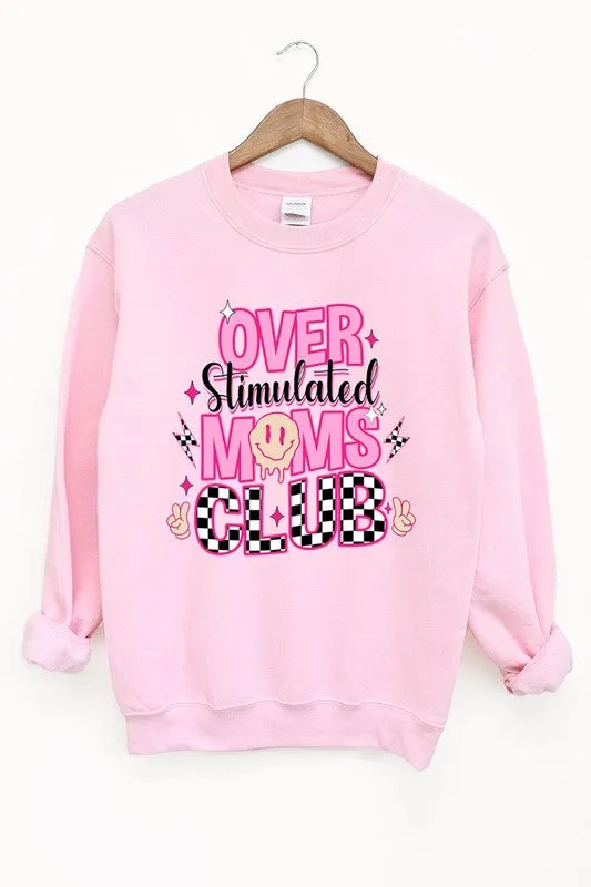 Over Stimulated Moms Club Graphic Fleece Sweatshirt