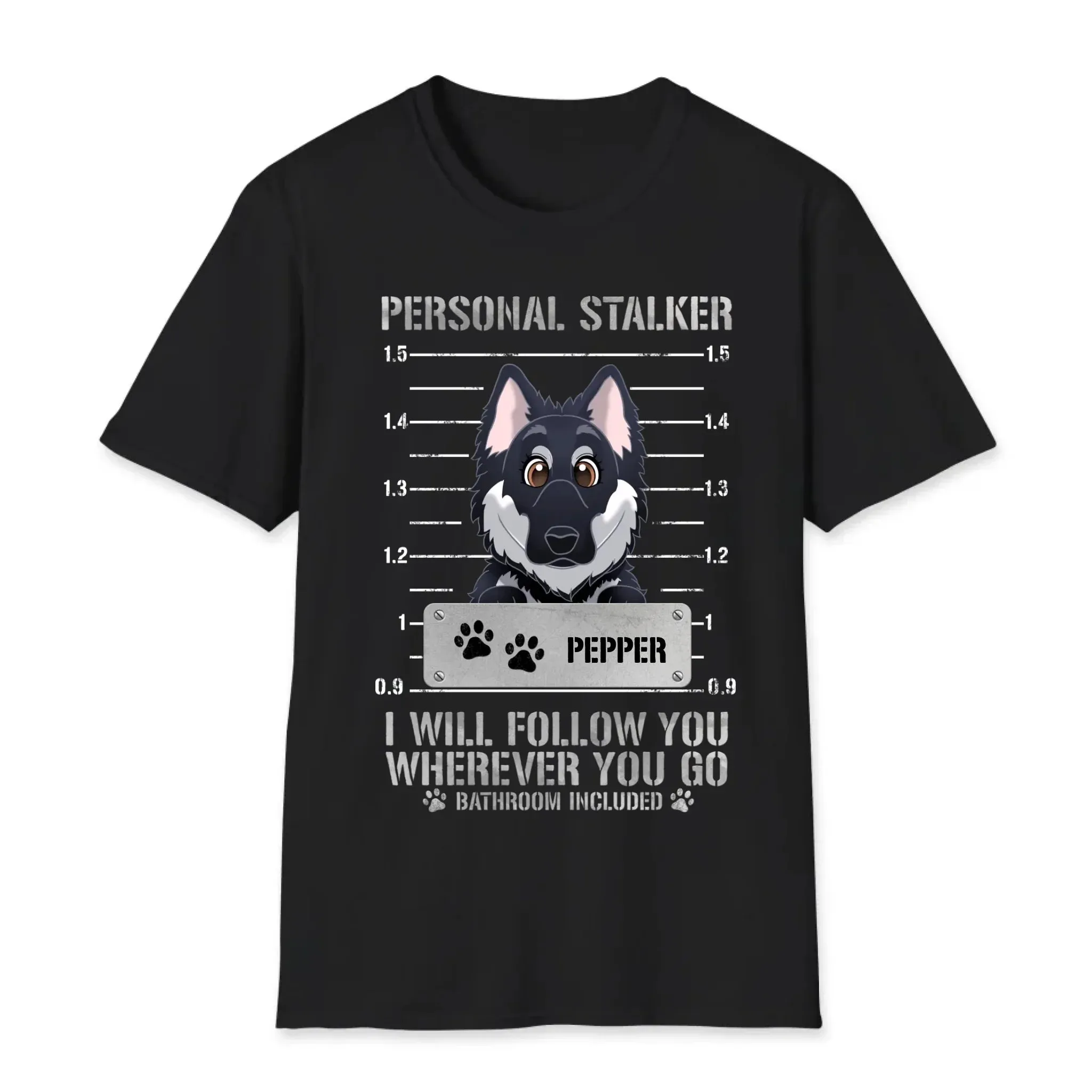 Personal Stalker - Custom Pet - Personalized Gifts For Dog Lovers - Family T-Shirt