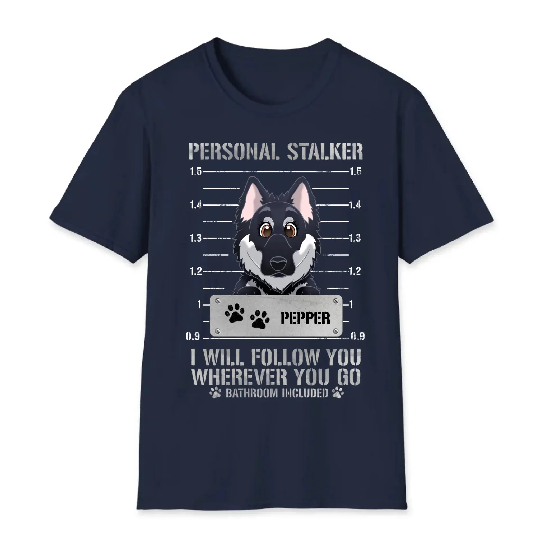 Personal Stalker - Custom Pet - Personalized Gifts For Dog Lovers - Family T-Shirt