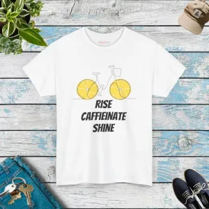 Rise Caffeinate Shine Bicycle Tee